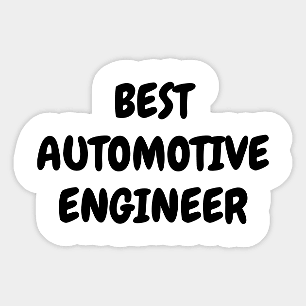 Best automotive engineer Sticker by Word and Saying